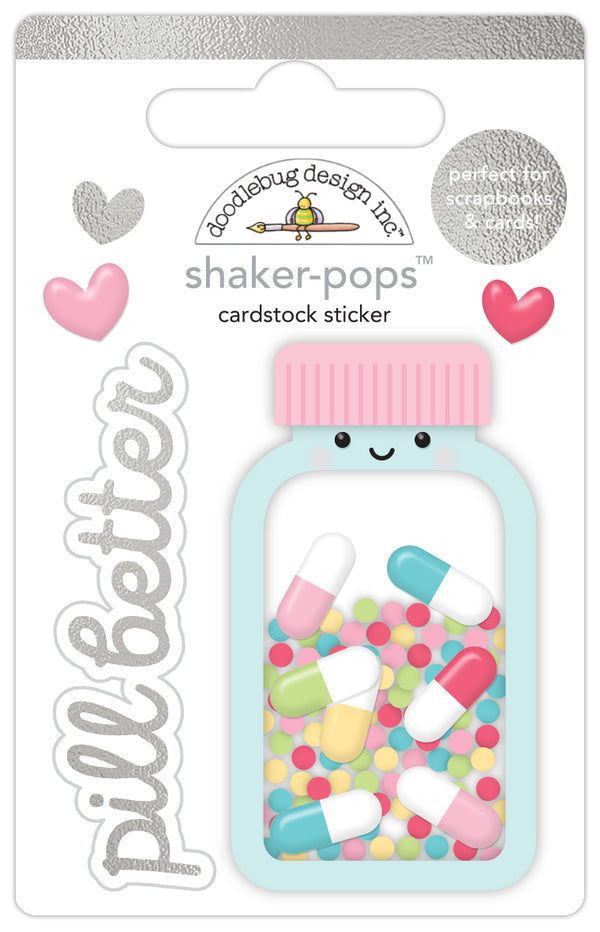 Shaker-Pops - 3D Cardstock Sticker -Pill Better