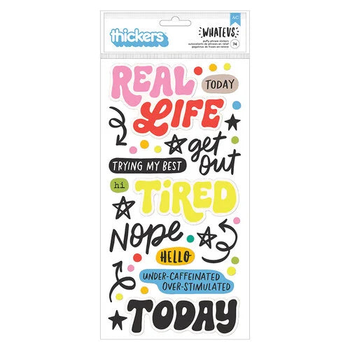 Whatevs Collection - Puffy Stickers - Phrase - Glossy Puffy