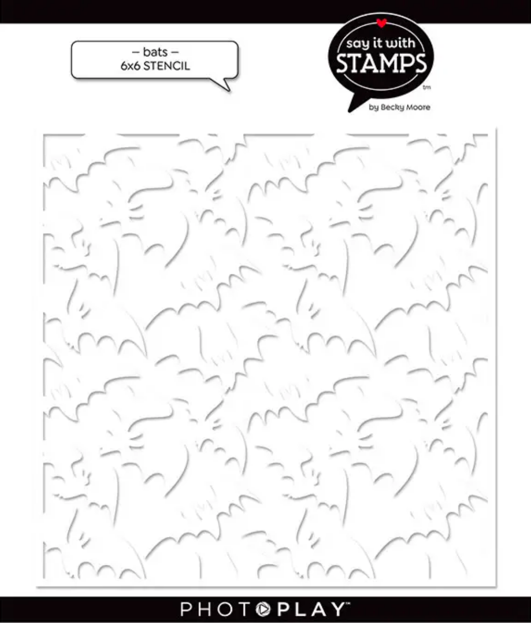 Say It With Stamps 6x6 Stencil Bats
