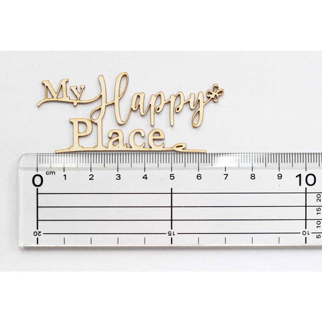 My Happy Place Embellishment Chipboard