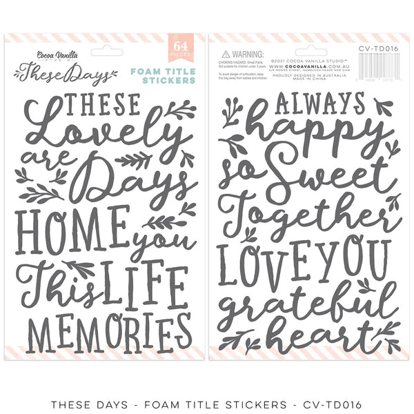 HEART & HOME – These Days Foam Title Stickers