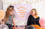 GHOUL GANG "GHOULS JUST WANNA HAVE FUN" CANVAS BANNER
